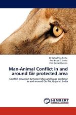 Man-Animal Conflict in and Around Gir Protected Area