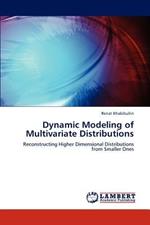 Dynamic Modeling of Multivariate Distributions