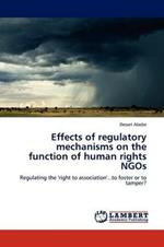 Effects of Regulatory Mechanisms on the Function of Human Rights Ngos