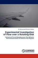 Experimental Investigation of Flow Over a Rotating-Disk