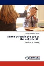 Kenya Through the Eye of the Naked Child