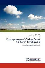 Entrepreneurs' Guide Book to Farm Livelihood