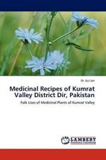 Medicinal Recipes of Kumrat Valley District Dir, Pakistan