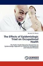 The Effects of Epidemiologic Triad on Occupational Health