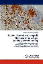 Expression of Neutrophil Elastase in Relation to the Autoimmunity