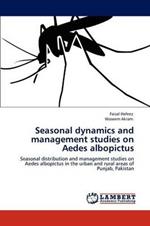 Seasonal dynamics and management studies on Aedes albopictus