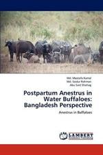 Postpartum Anestrus in Water Buffaloes: Bangladesh Perspective