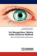 Iris Recognition: Matrix Index Distance Method