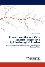 Prevention Models, Cure Research Project and Epidemiological Studies