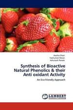 Synthesis of Bioactive Natural Phenolics & their Anti oxidant Activity