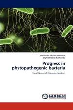 Progress in Phytopathogenic Bacteria