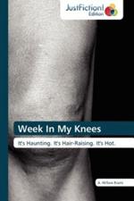 Week in My Knees