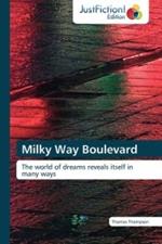 Milky Way Boulevard