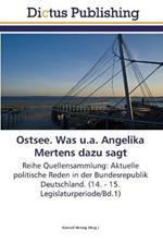 Ostsee. Was u.a. Angelika Mertens dazu sagt