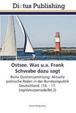 Ostsee. Was u.a. Frank Schwabe dazu sagt