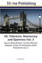 UK: Tolerance, Democracy and Openness Vol. 3