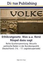 Ethikratgesetz. Was u.a. Rene Roespel dazu sagt