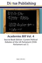 Academies Bill Vol. 4