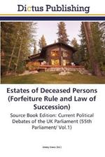 Estates of Deceased Persons (Forfeiture Rule and Law of Succession)