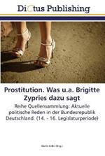 Prostitution. Was u.a. Brigitte Zypries dazu sagt