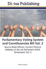 Parliamentary Voting System and Constituencies Bill Vol. 2
