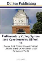 Parliamentary Voting System and Constituencies Bill Vol. 14