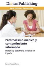 Paternalismo medico y consentimiento informado