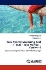 Tulu Syntax Screening Test (Tsst) - Test Manual - Version-1