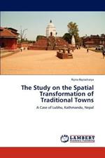 The Study on the Spatial Transformation of Traditional Towns