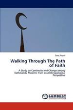 Walking Through The Path of Faith