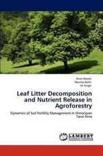 Leaf Litter Decomposition and Nutrient Release in Agroforestry