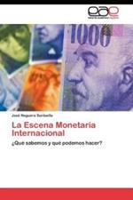 La Escena Monetaria Internacional