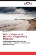 Ocio y Viajes en la Historia: Antiguedad y Medioevo