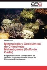 Mineralogia y Geoquimica de Chimeneas Metanogenas (Golfo de Cadiz)