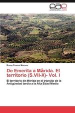 De Emerita a Marida. El territorio (S.VII-X)- Vol. I