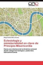 Eclesiologia y ministerialidad en clave de Principio-Misericordia