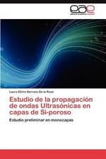 Estudio de la propagacion de ondas Ultrasonicas en capas de Si-poroso