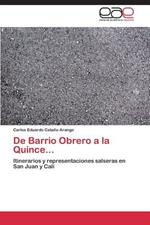 de Barrio Obrero a la Quince...