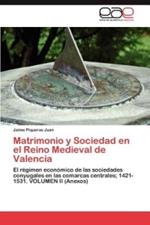 Matrimonio y Sociedad en el Reino Medieval de Valencia