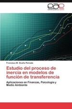 Estudio del proceso de inercia en modelos de funcion de transferencia