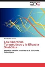 Los Itinerarios Terapeuticos y la Eficacia Simbolica