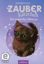 Zauberkätzchen – Ein magischer Moment