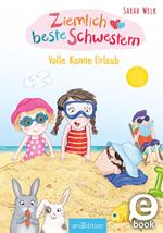 Ziemlich beste Schwestern – Volle Kanne Urlaub (Ziemlich beste Schwestern 4)