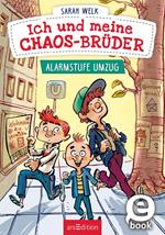 Ich und meine Chaos-Brüder – Alarmstufe Umzug (Ich und meine Chaos-Brüder 1)