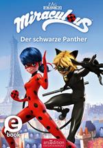 Miraculous – Der schwarze Panther (Miraculous 10)