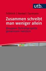 Zusammen schreibt man weniger allein – (Gruppen-)Schreibprojekte gemeinsam meistern