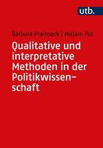 Qualitative und interpretative Methoden in der Politikwissenschaft