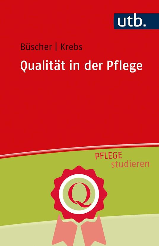 Qualität in der Pflege