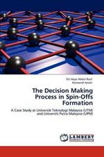 The Decision Making Process in Spin-Offs Formation