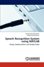 Speech Recognition System Using MATLAB